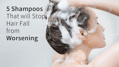 5 Shampoos That Will Stop Hair Fall From Worsening