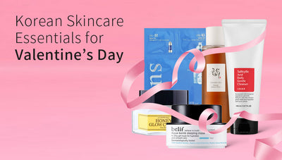Korean Skin Care Essentials for Valentine’s Day